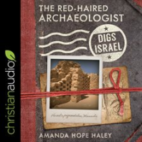 The_Red-Haired_Archaeologist_Digs_Israel